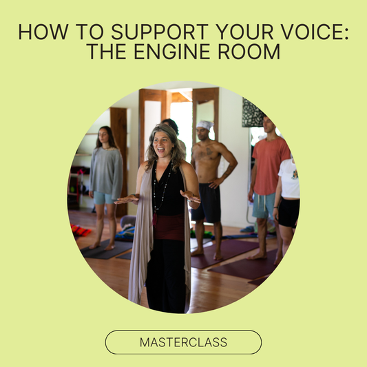 How To Support Your Voice — "The Engine Room" - 2.5 HR Video