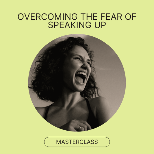 Overcoming The Fear Of Speaking Up - 1.5HR Video